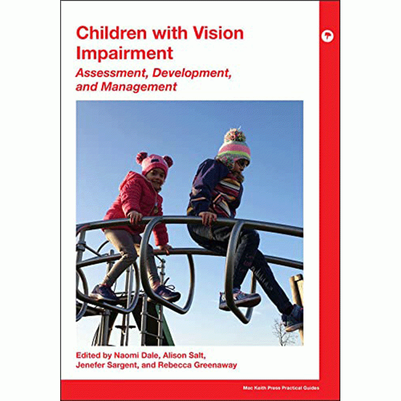 Children with Vision Impairment: Assessment, Development and Management