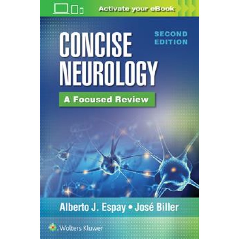 Concise Neurology: A Focused Review 2nd edition