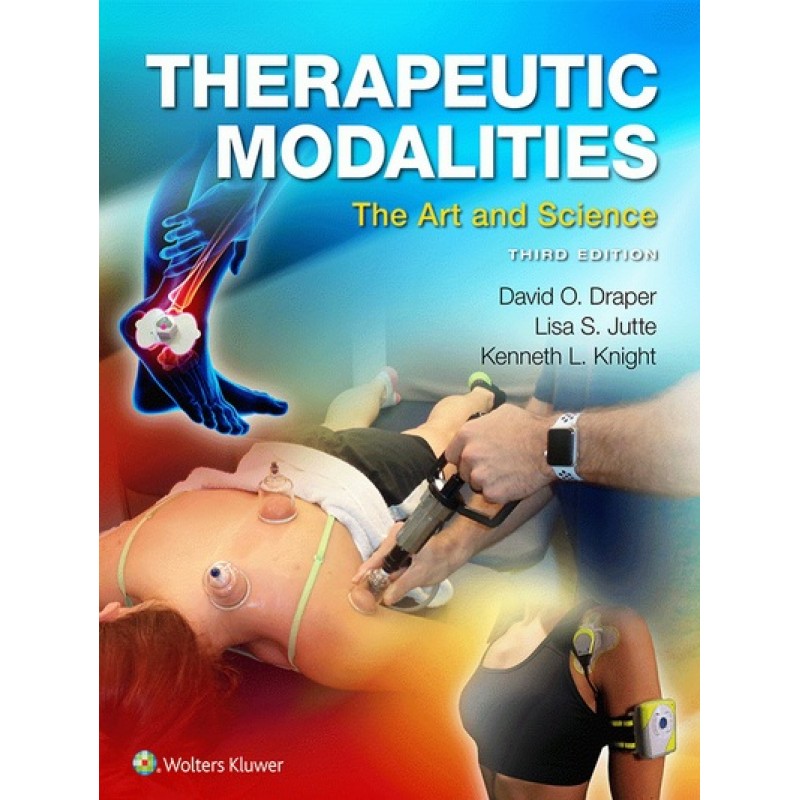 Therapeutic Modalities: The Art and Science 3E