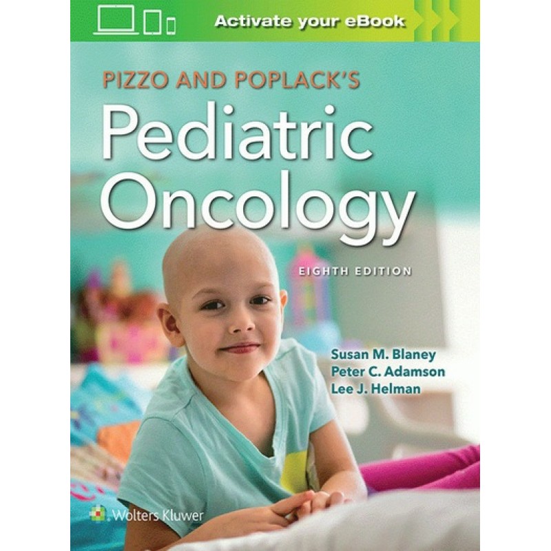 Pizzo & Poplack's Pediatric Oncology 8E