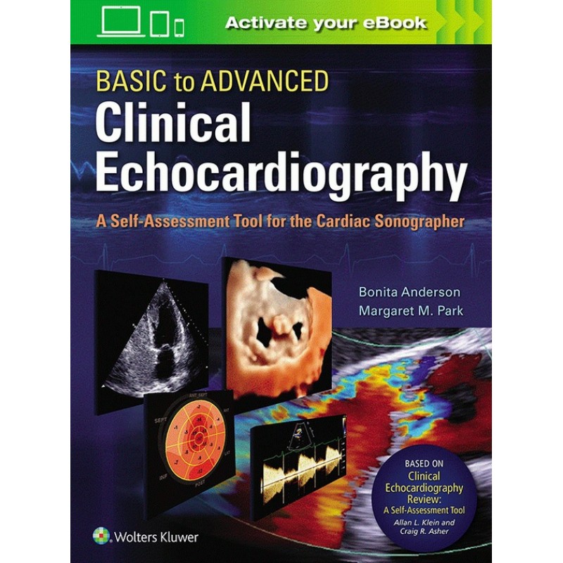 Basic to Advanced Clinical Echocardiography. A Self-Assessment Tool for the Cardiac Sonographer