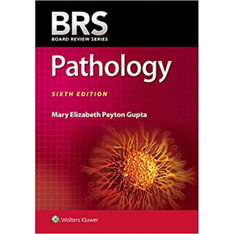 BRS Pathology Sixth edition, International Edition Board Review Series