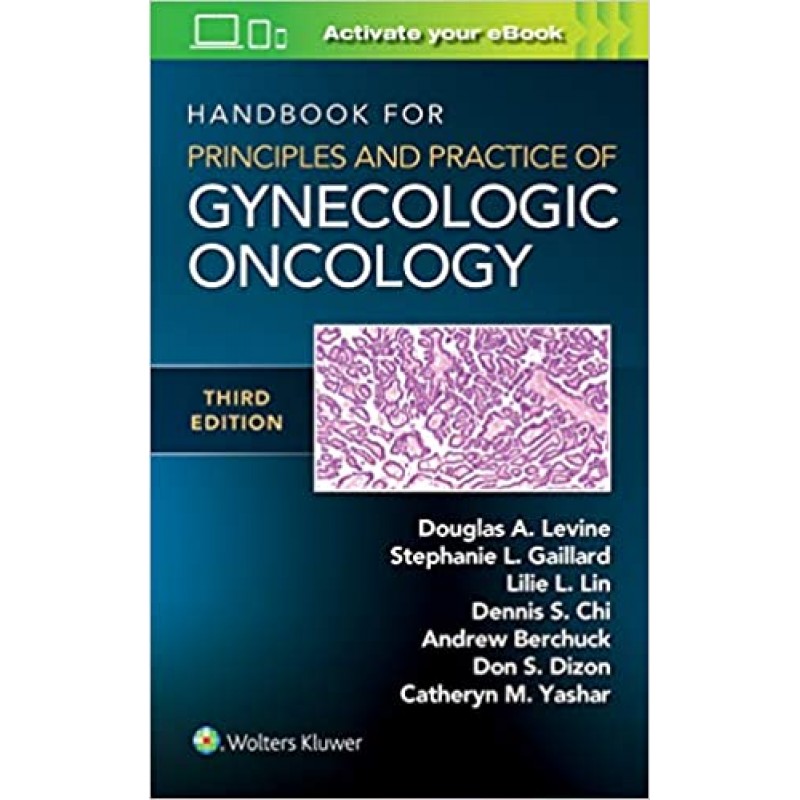 Handbook for Principles and Practice of Gynecologic Oncology 3rd edition