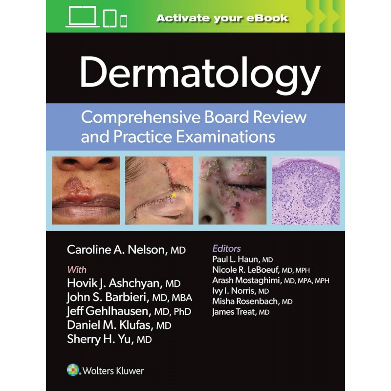 Dermatology: Comprehensive Board Review and Practice Examinations, 1st Edition