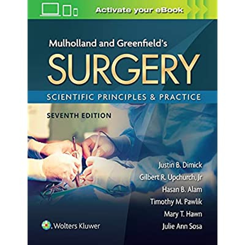 Mulholland & Greenfield’s Surgery: Scientific Principles and Practice, 7Ε