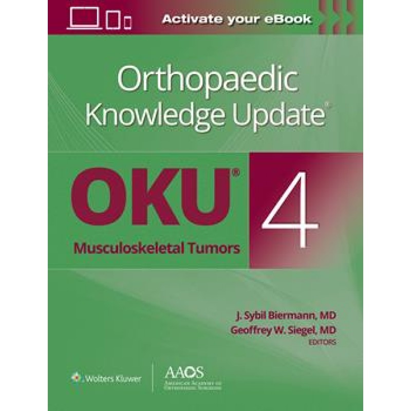 Orthopaedic Knowledge Update®: Musculoskeletal Tumors 4: Print + Ebook