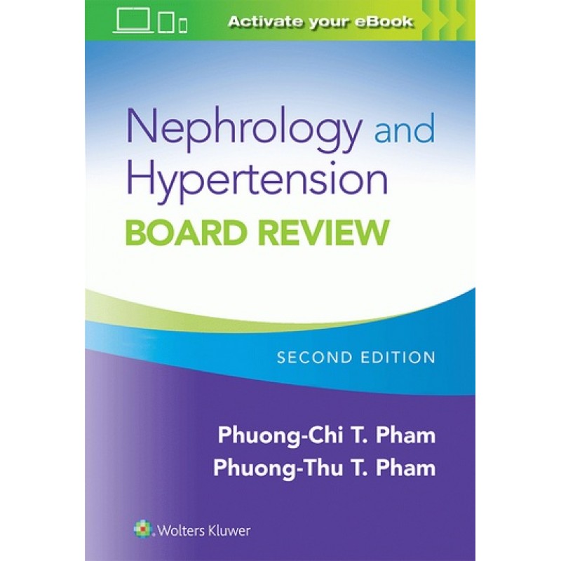 Nephrology and Hypertension Board Review 2E