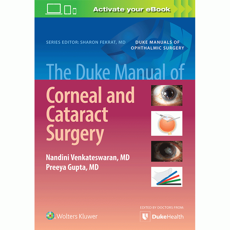 The Duke Manual of Corneal and Cataract Surgery