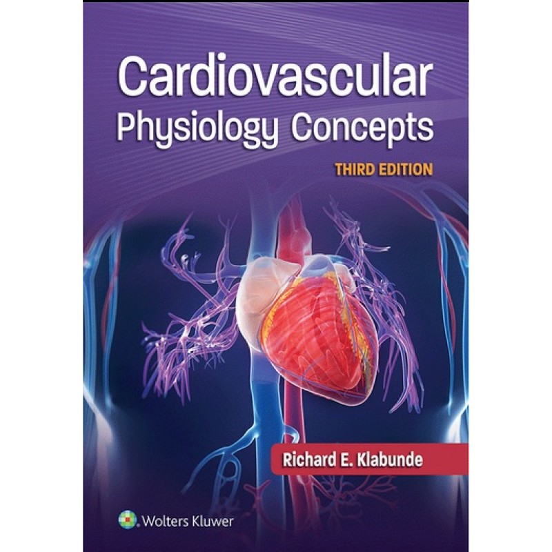 Cardiovascular Physiology Concepts 3E