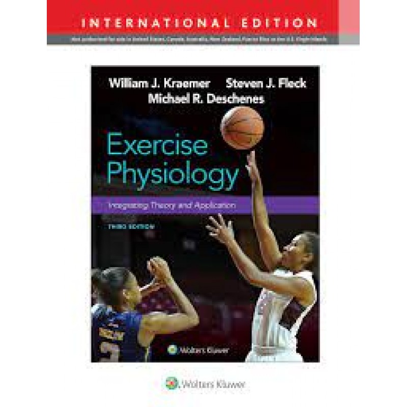 Exercise Physiology: Integrating Theory and Application 3E