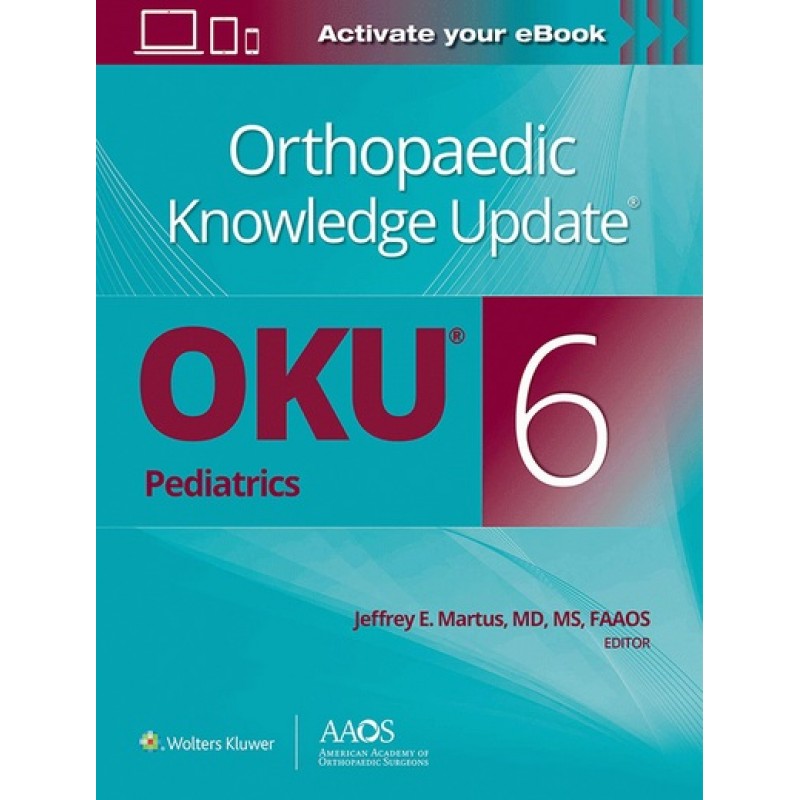 Orthopaedic Knowledge Update Pediatrics 6E