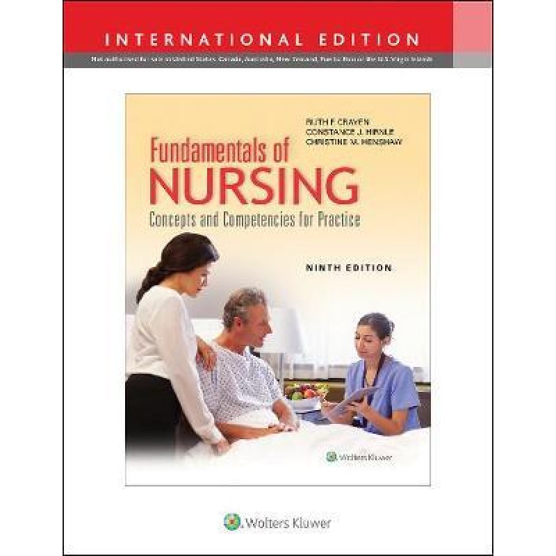 Fundamentals of Nursing: Concepts and Competencies for Practice 9th edition