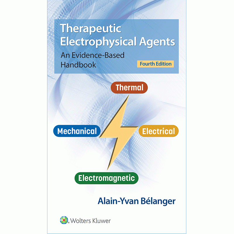 Therapeutic Electrophysical Agents: An Evidence-Based Handbook, 4th Edition