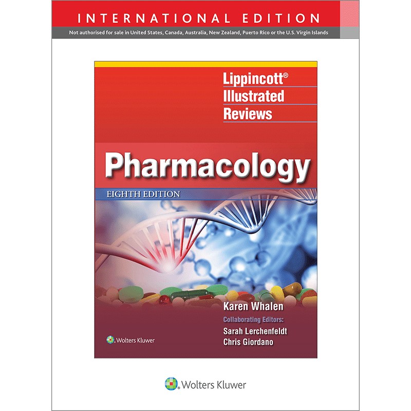 Lippincott Illustrated Reviews: Pharmacology 8E, International Edition Lippincott Illustrated Reviews Series