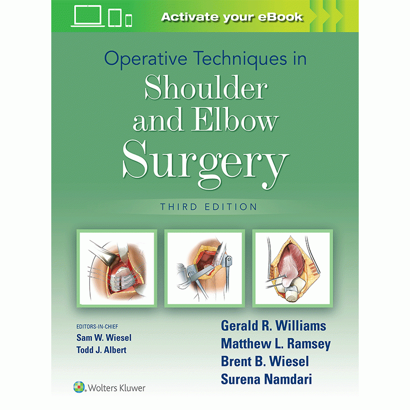 Operative Techniques in Shoulder and Elbow Surgery, 3E