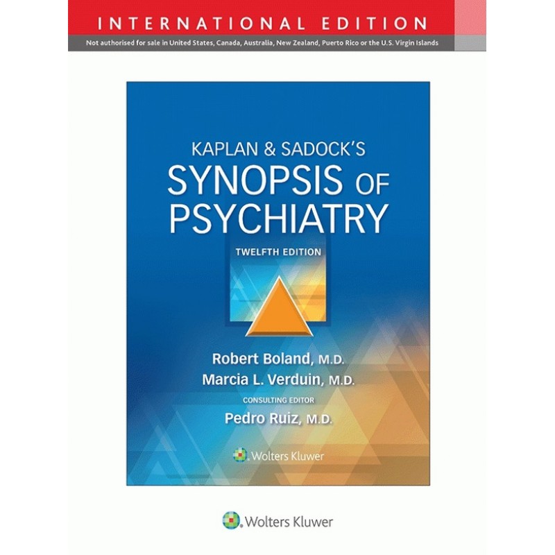 Kaplan & Sadock's Synopsis of Psychiatry 12E, International Edition