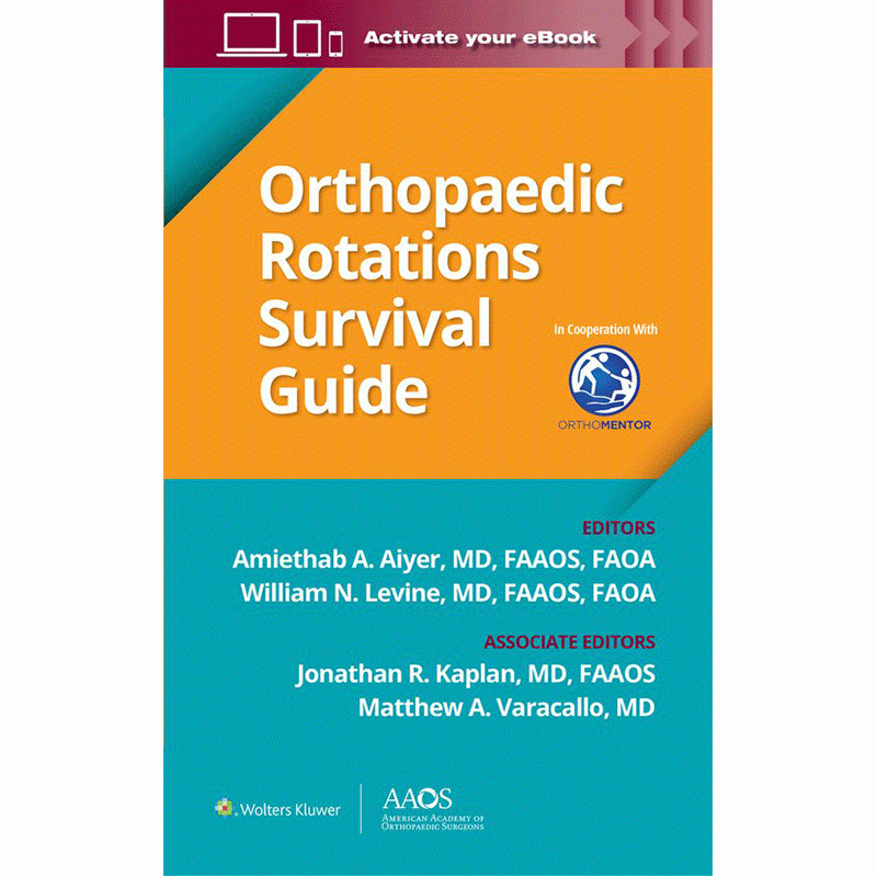 AAOS Orthopaedic Rotations Survival Guide