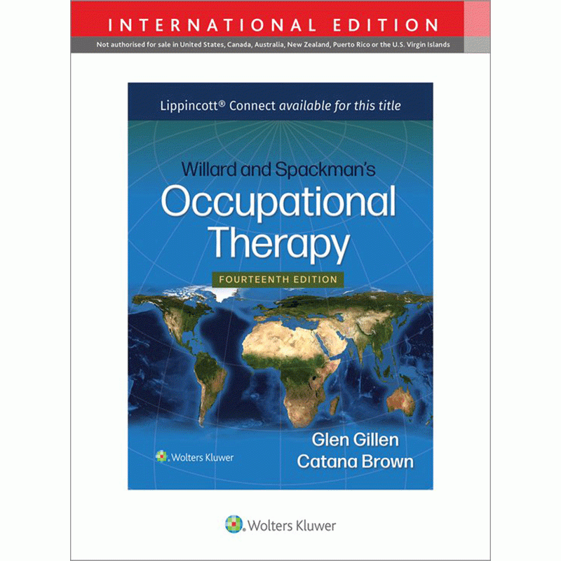 Willard and Spackman’s Occupational Therapy, 14th Edition