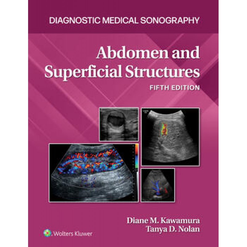 Diagnostic Medical Sonography: Abdomen and Superficial Structures, 5E