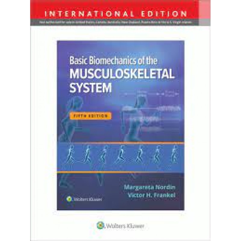 Basic Biomechanics of the Musculoskeletal System 5E