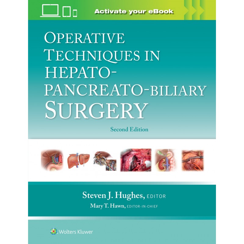 Operative Techniques in Hepato-Pancreato-Biliary Surgery, 2nd Edition