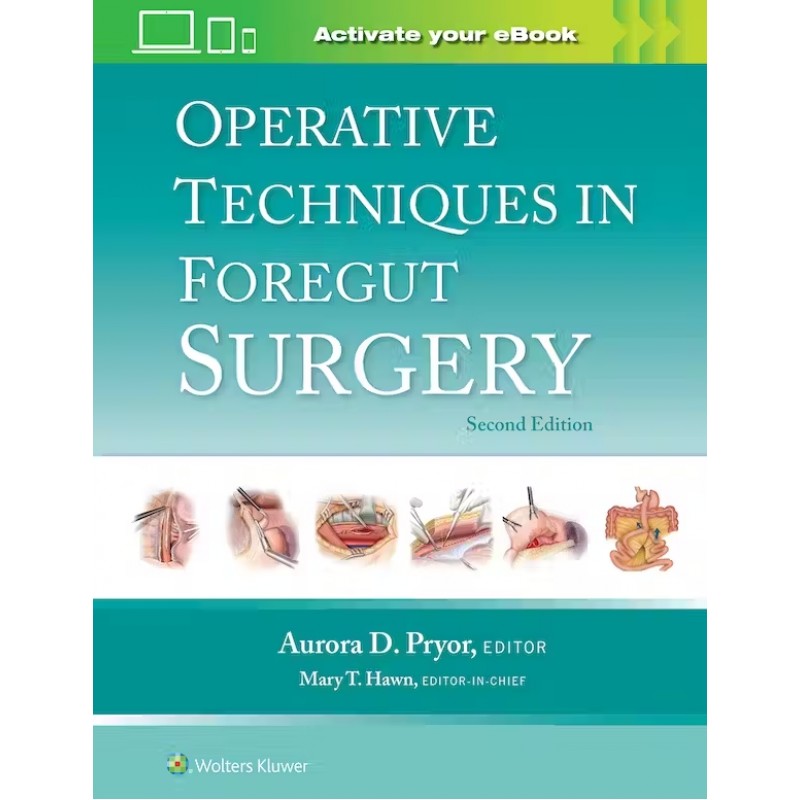 Operative Techniques in Foregut Surgery, 2nd Edition