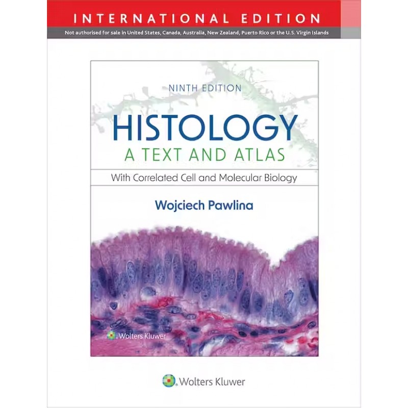  Histology: A Text and Atlas, 9th Edition