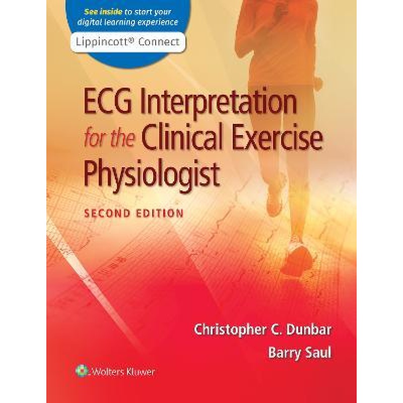 ECG Interpretation for the Clinical Exercise Physiologist, 2E