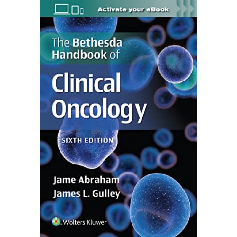 The Bethesda Handbook of Clinical Oncology 6E