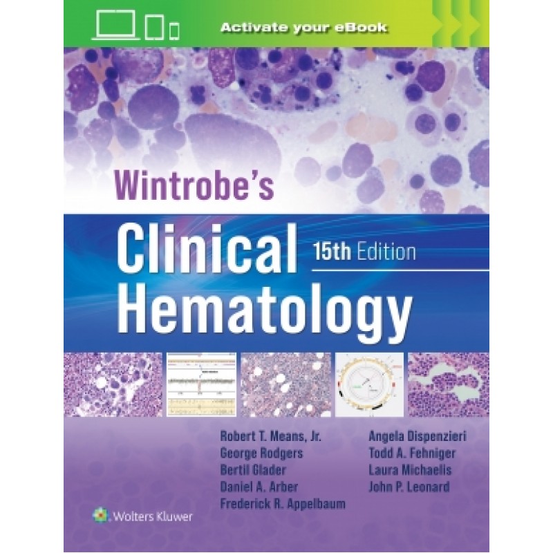 Wintrobe's Clinical Hematology, 15th Edition