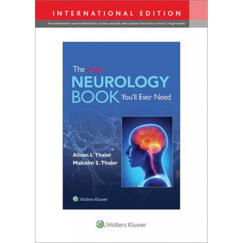 The Only Neurology Book You'll Ever Need First edition, International Edition