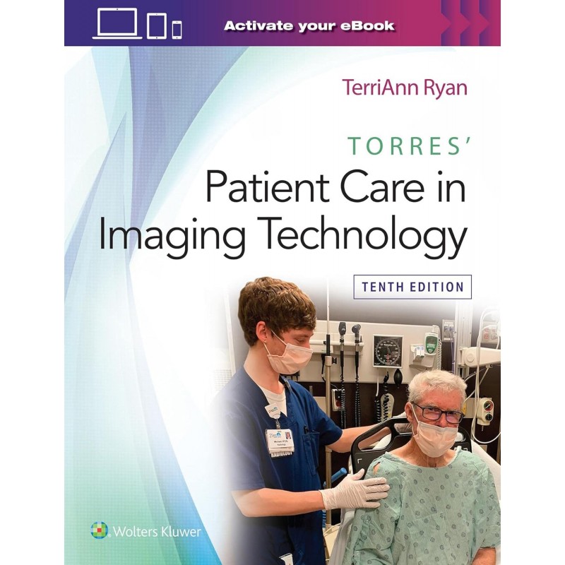 Torres' Patient Care in Imaging Technology, 10th Edition