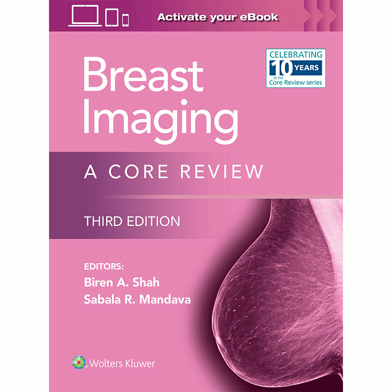 Breast Imaging A Core Review, Third edition