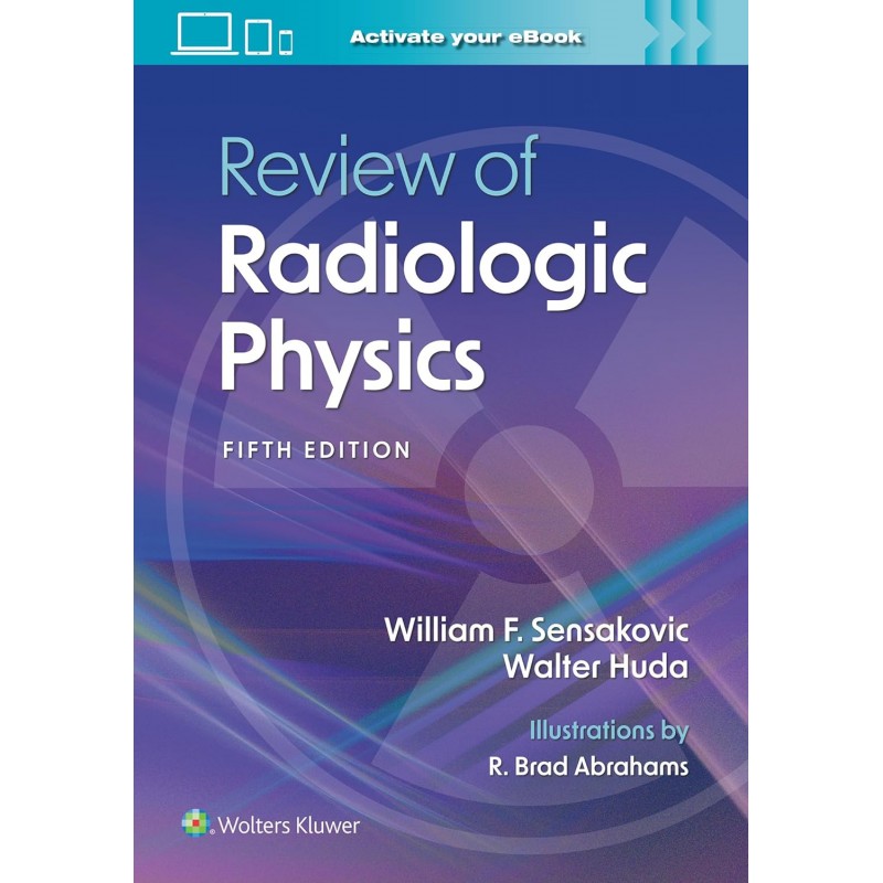 Review of Radiologic Physics, 5th Edition