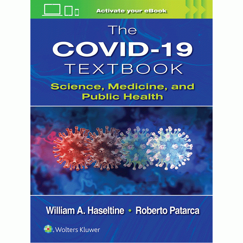 The COVID-19 Textbook: Science, Medicine and Public Health