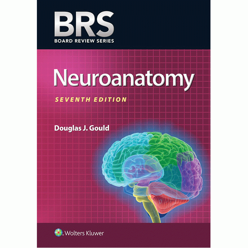 BRS Neuroanatomy, 7th Edition