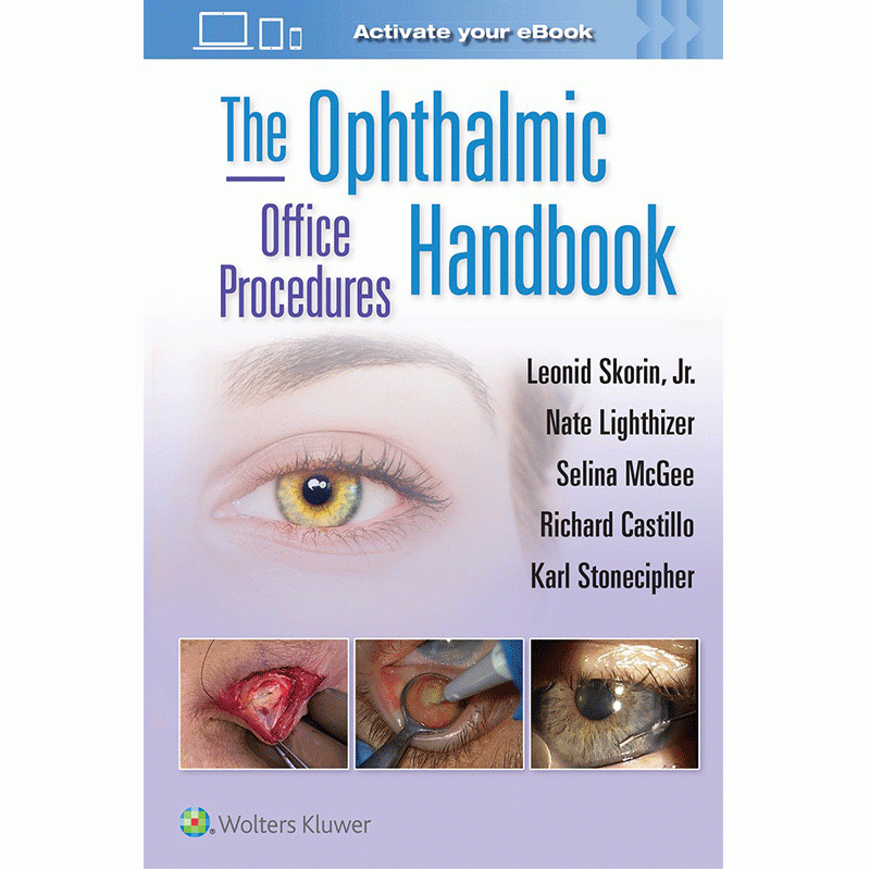 The Ophthalmic Office Procedures Handbook