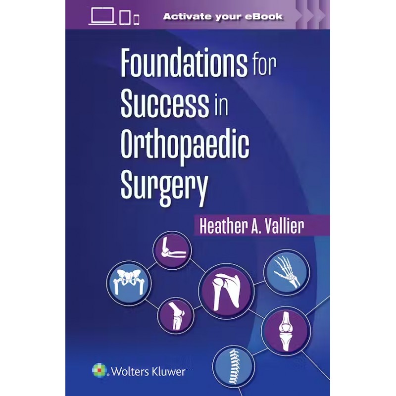 Foundations for Success in Orthopaedic Surgery