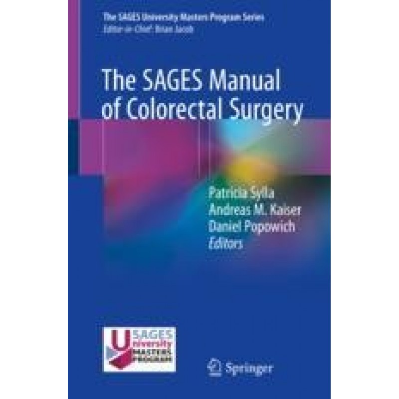 The SAGES Manual of Colorectal Surgery