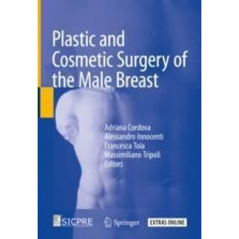 Plastic and Cosmetic Surgery of the Male Breast