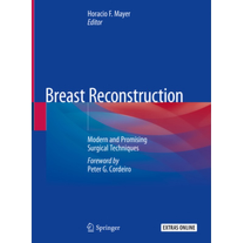 Breast Reconstruction - Modern and Promising Surgical Techniques