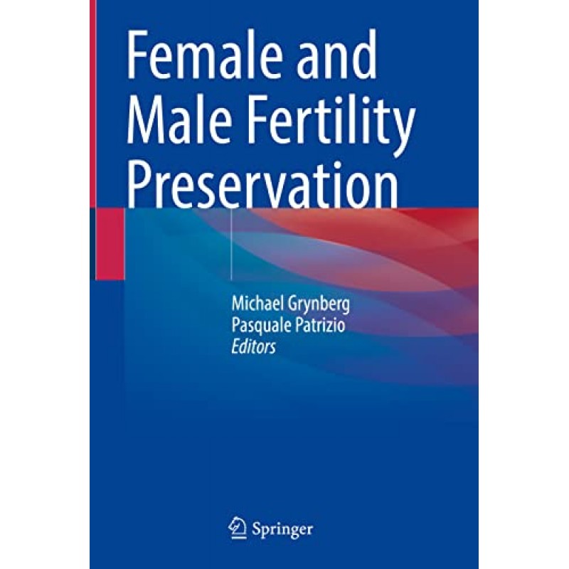 Female and Male Fertility Preservation