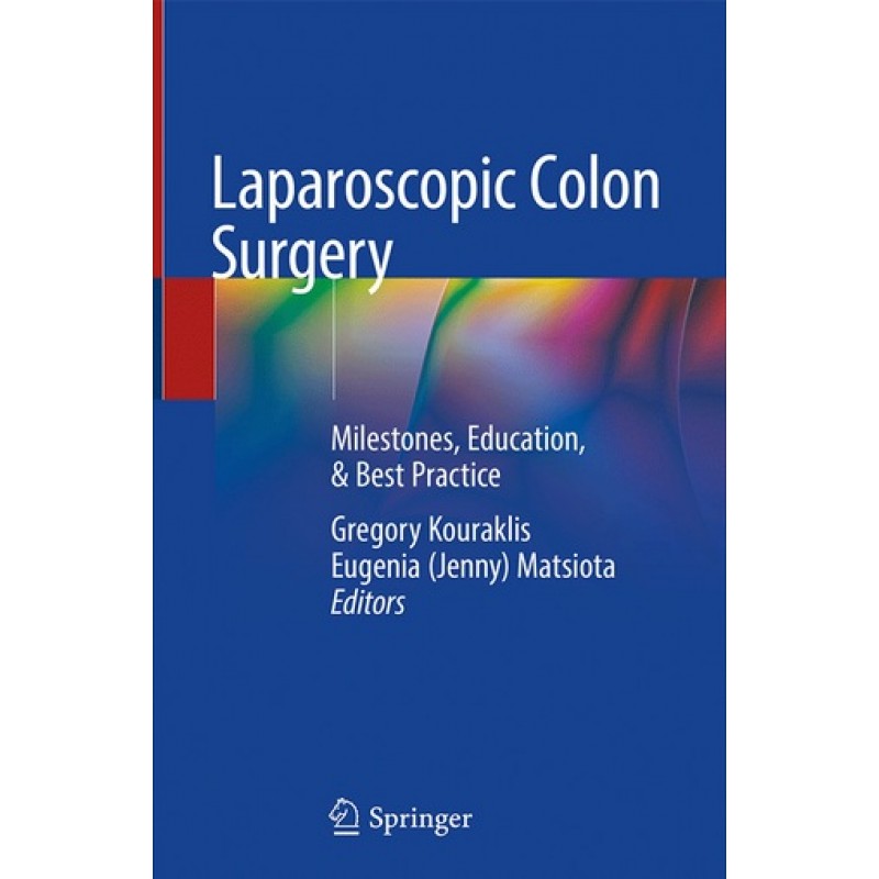 Laparoscopic Colon Surgery: Milestones, Education, & Best Practice