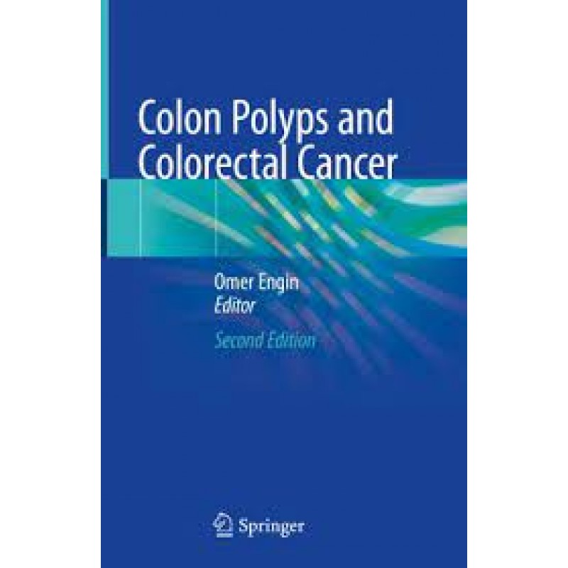 Colon Polyps and Colorectal Cancer 2E