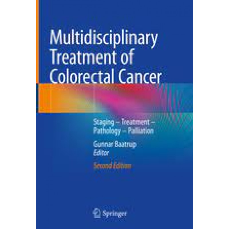 Multidisciplinary Treatment of Colorectal Cancer 2E