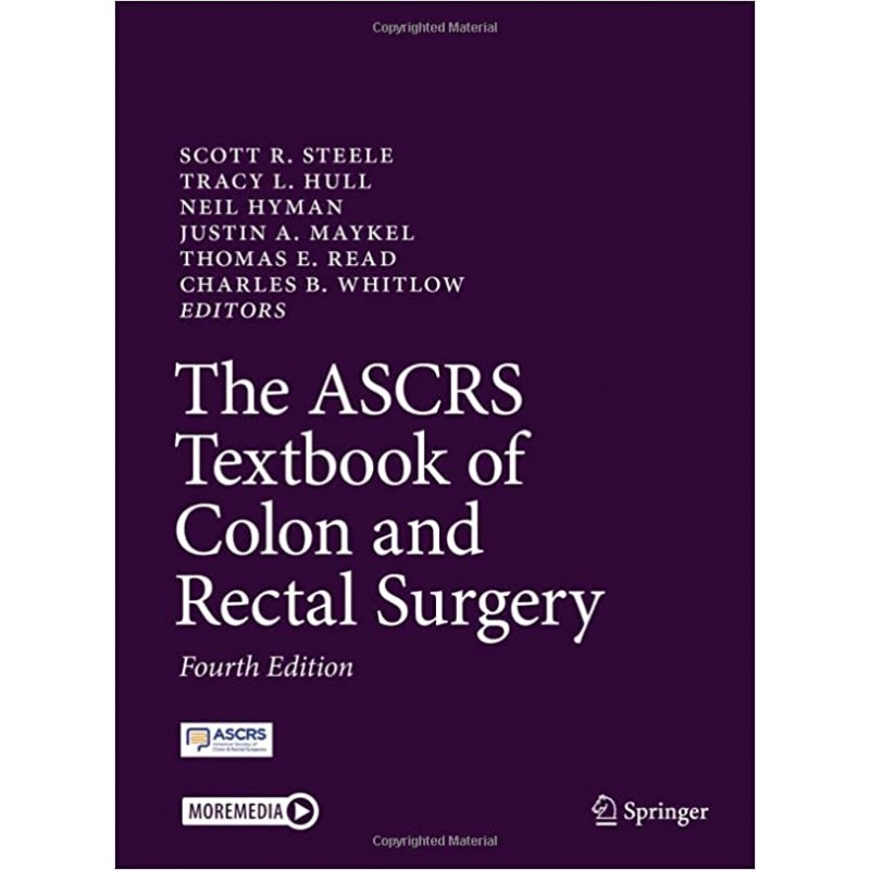 The ASCRS Textbook of Colon and Rectal Surgery, 2-Volume Set, 4E