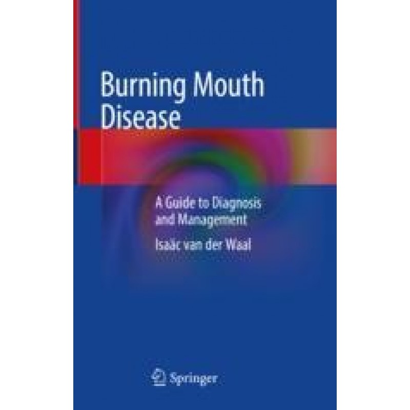 Burning Mouth Disease: A Guide to Diagnosis and Management