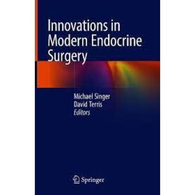 Innovations in Modern Endocrine Surgery