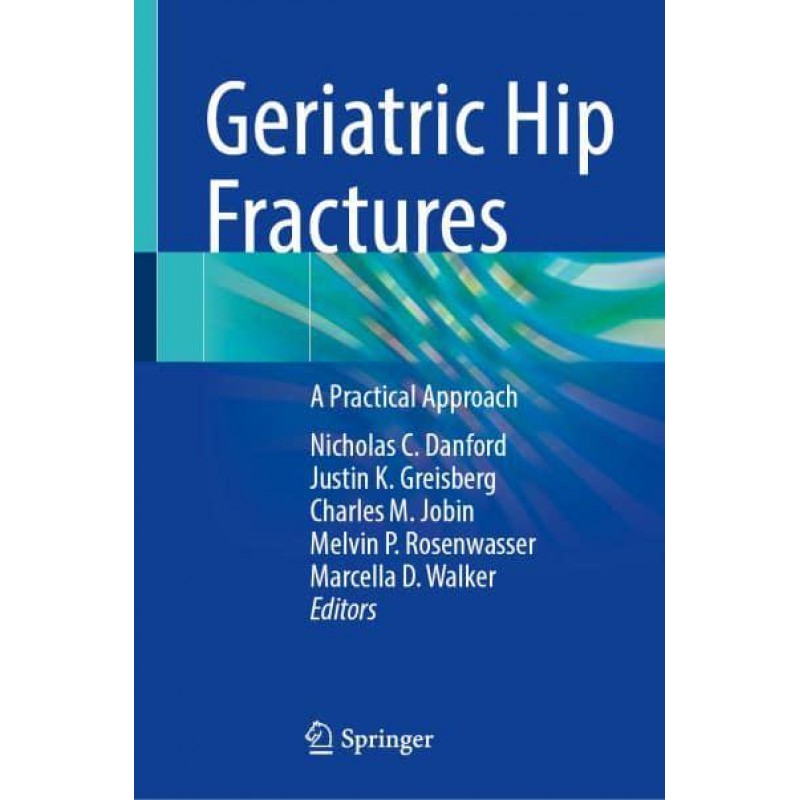 Geriatric Hip Fractures