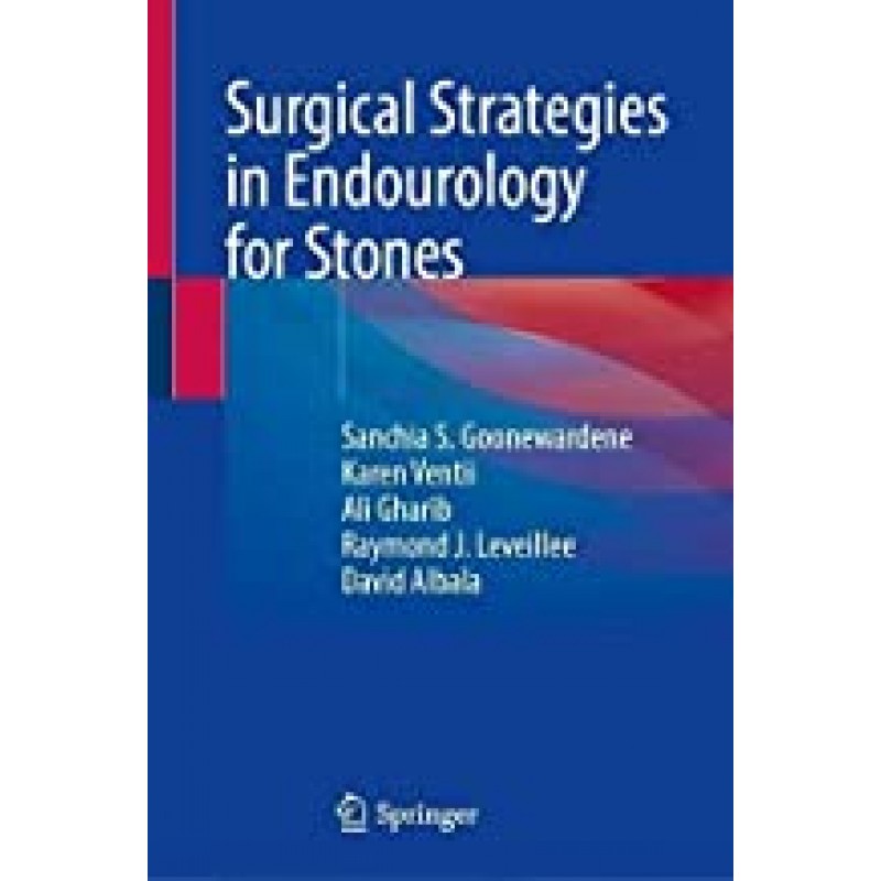 Surgical Strategies in Endourology for Stone Disease